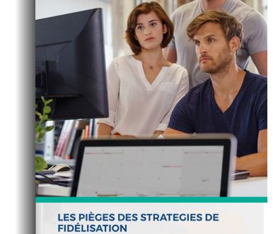 pieges des stratégies de fidélisation, livre blanc