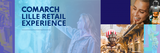 Comarch Lille Retail Experience est le rendez-vous des retailers