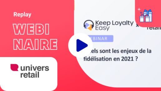 Keep Loyalty Easy #3 - Quels sont les enjeux de la fidélité en 2021 ?