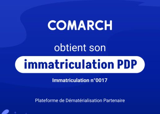Comarch immatriculé PDP pour la facturation électronique en France