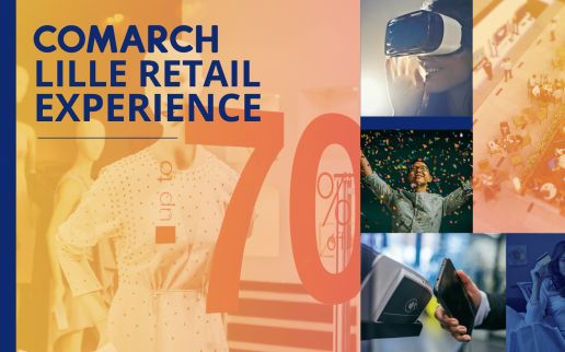 Retour sur la 3ème édition du Comarch Lille Retail Expérience