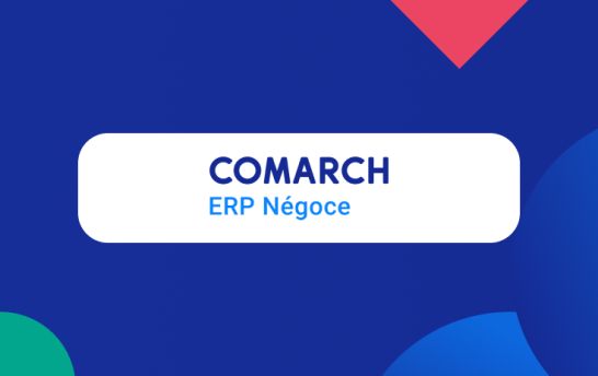 Comarch ERP Enterprise : Du succ&egrave;s &agrave; l&rsquo;international &agrave; une nouvelle aventure en France !